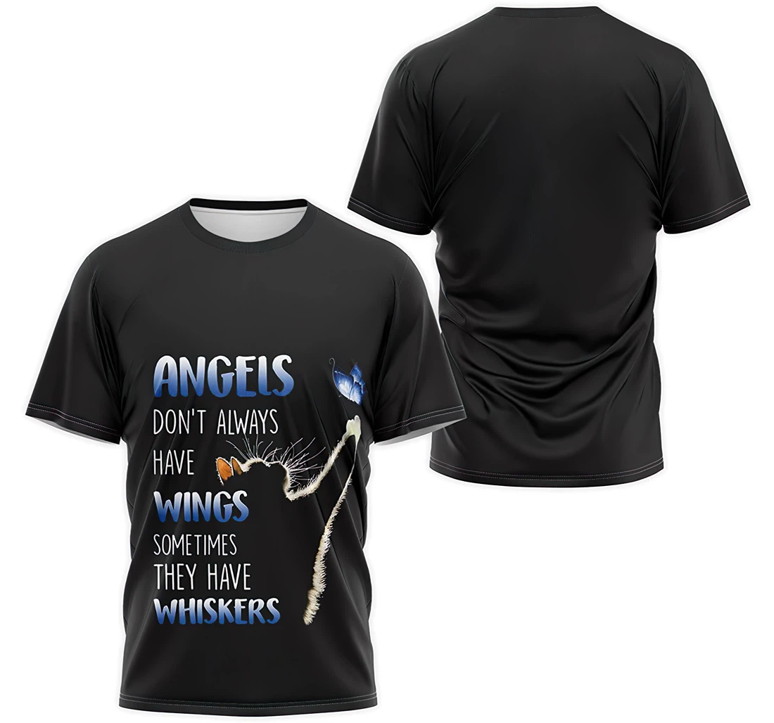 T-Shirt, Hoodie - Angels Don't Always Have Wings Sometimes They Have Whiskers Cat Butterfly 3D Printed