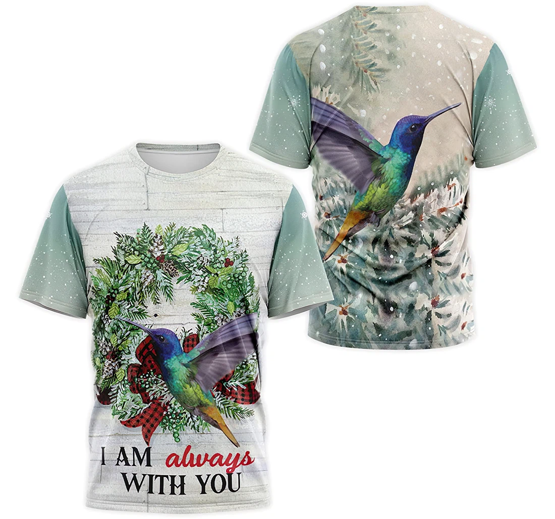 T-Shirt, Hoodie - I Am Always With You Hummingbird Christmas 3D Printed