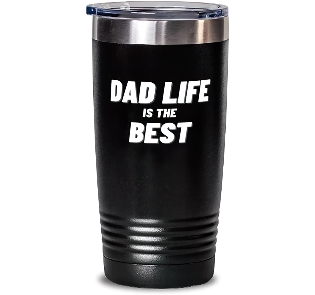 Dad Life Is The Best Dad Nice Dad Stainless Steel Dad Stanless Steel Tumbler 20oz