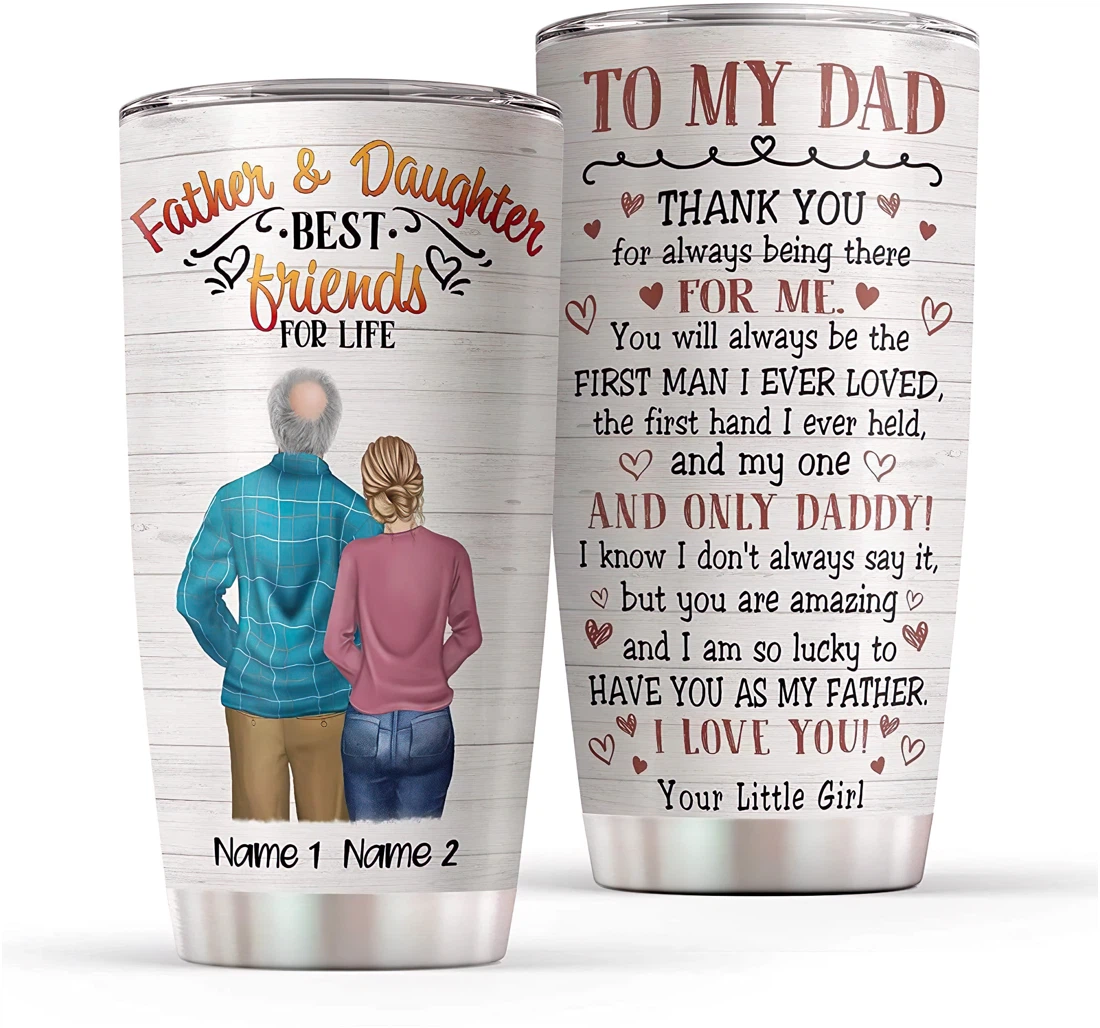 You'll Always Be The First Man I Ever Loved Gift Your Dad Amazing Papa Father's Day From Daughter Customized Personalized Steel