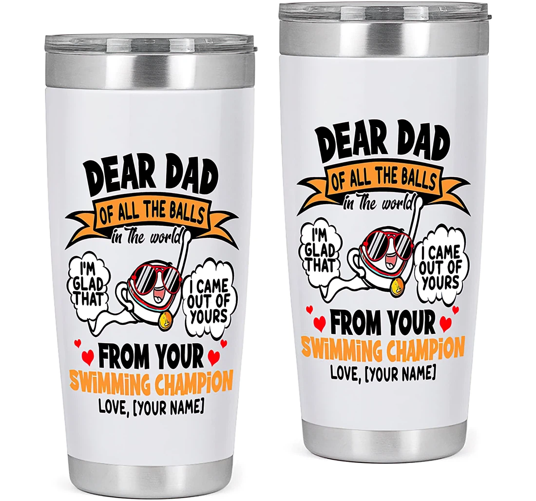 Personalized Funny I Came Out Of Yours Dad Gift Father's Day Gift From Son Daughter Tumbler 20oz With Lid, Travel Coffee Mug