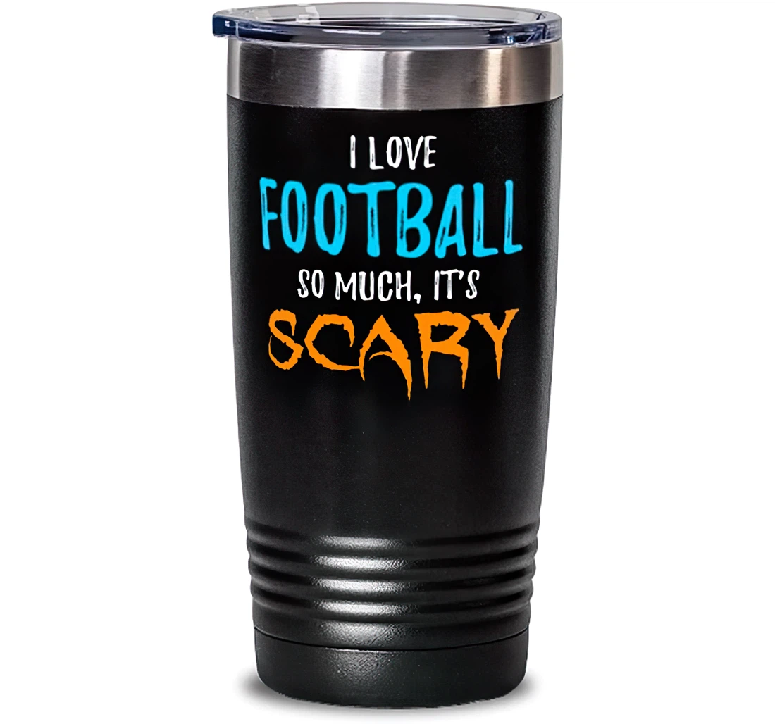 I Love Football Stainless Mug Funny Scary Halloween Stanless Steel Tumbler 20oz