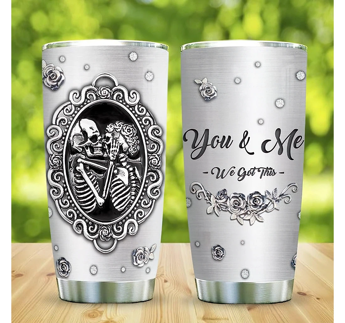 Couple Metal Style Skull We Got This Gift Couple Boyfriend Girlfriend Tumbler 20 - 30oz With Lid, Travel Coffee Mug