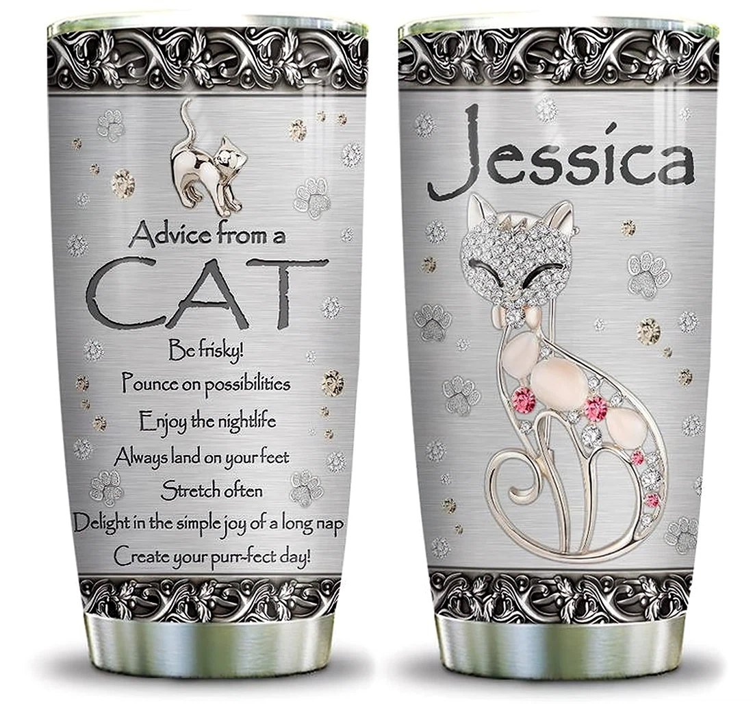 Metal Cat Jewelry Style Advice From A Cat Custom Text Stainless Stell Gift Cat Lover Girl Tumbler 20 - 30oz With Lid, Travel