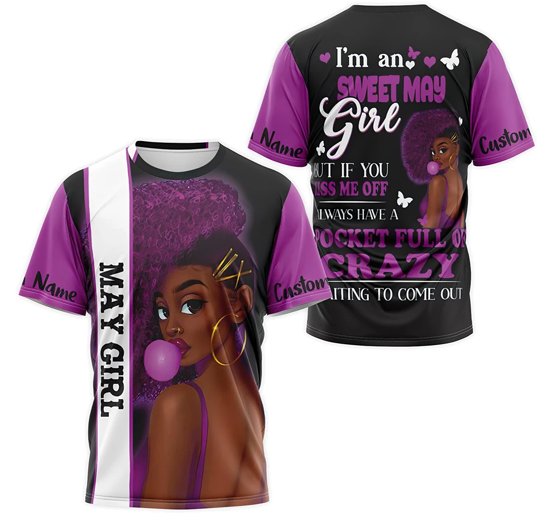 T-Shirt, Hoodie - Custom Name Girl I'm A Sweet May Girl But If You Piss Me Off I Always Have A Pocket Full Of Crazy Waiting 3D Printed