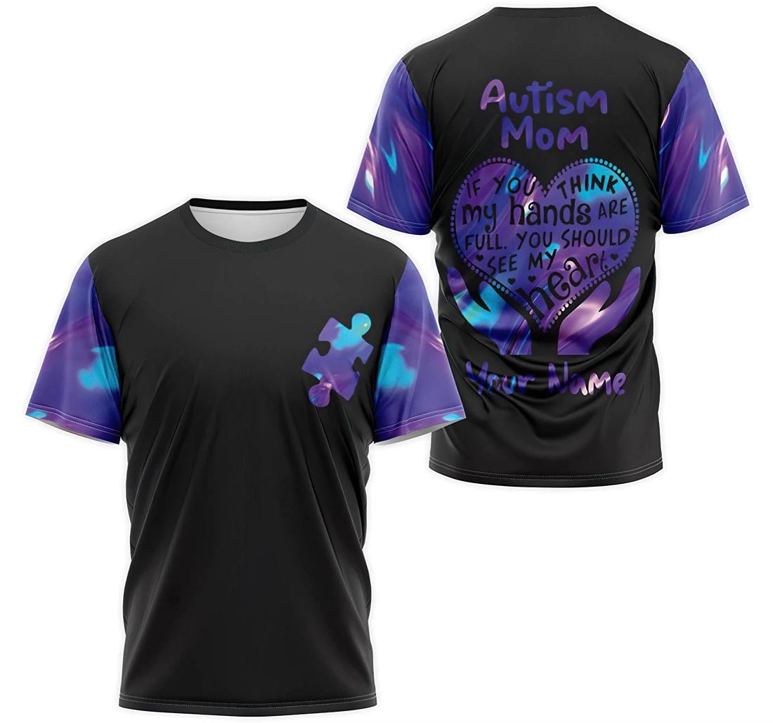 T-Shirt, Hoodie - Custom Name Autism Mom If You Think My Hands 3D Printed