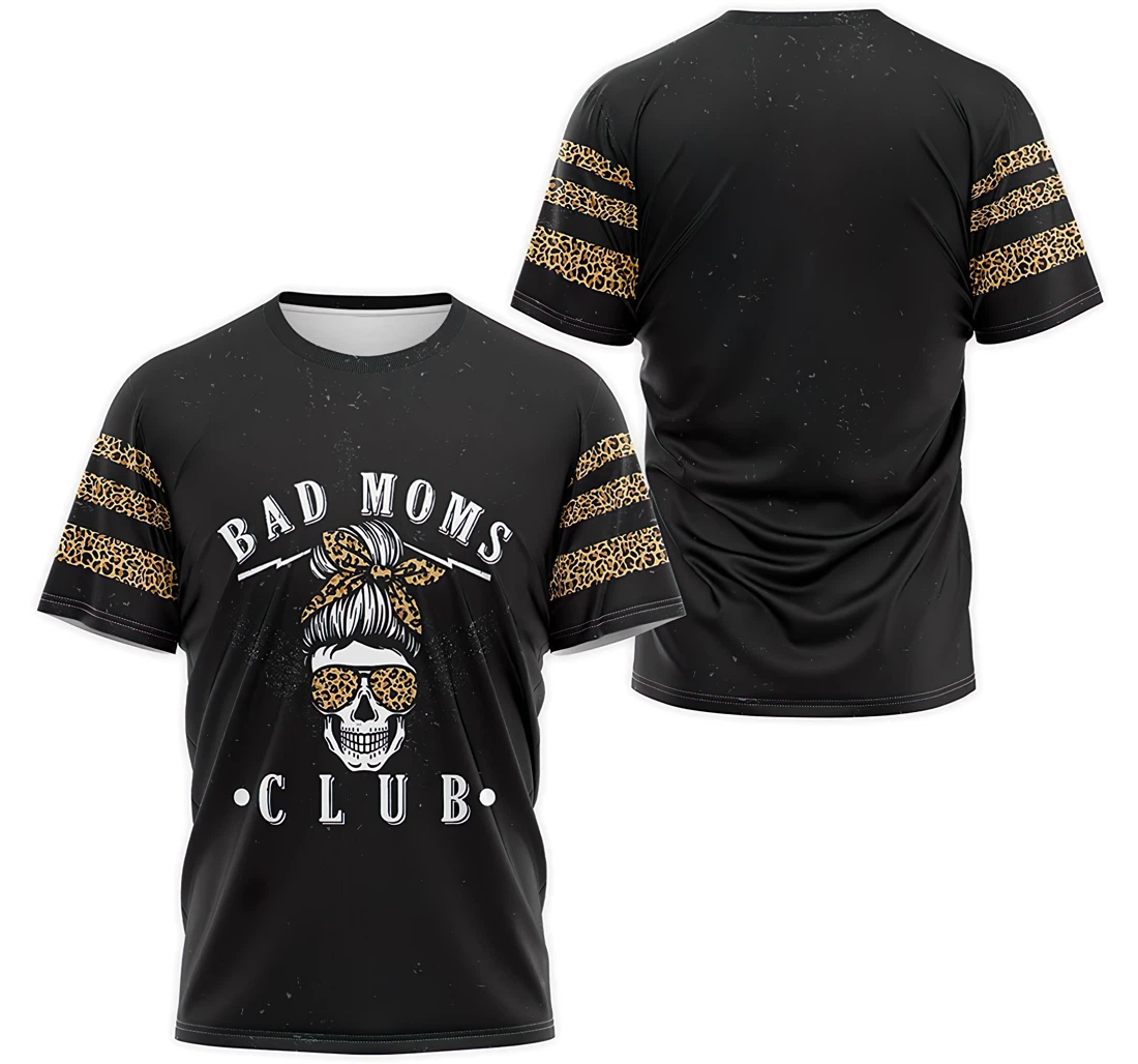 T-Shirt, Hoodie - Bad Moms Club Skull Mom 3D Printed