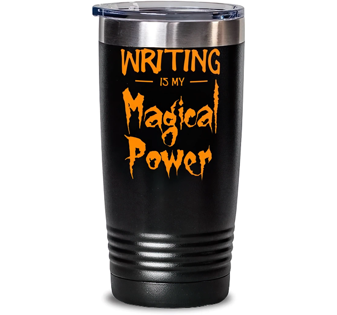 Writing Is My Magical Power Stainless Mug Funny Halloween Stanless Steel Tumbler 20oz