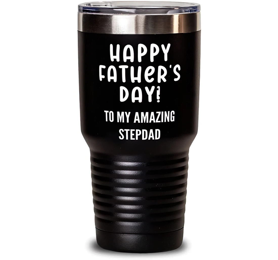 Papa Dad Happy Father's Day To My Amazing Stepdad Useful Stepdad Dad From Son Daughter Stanless Steel Tumbler 30oz