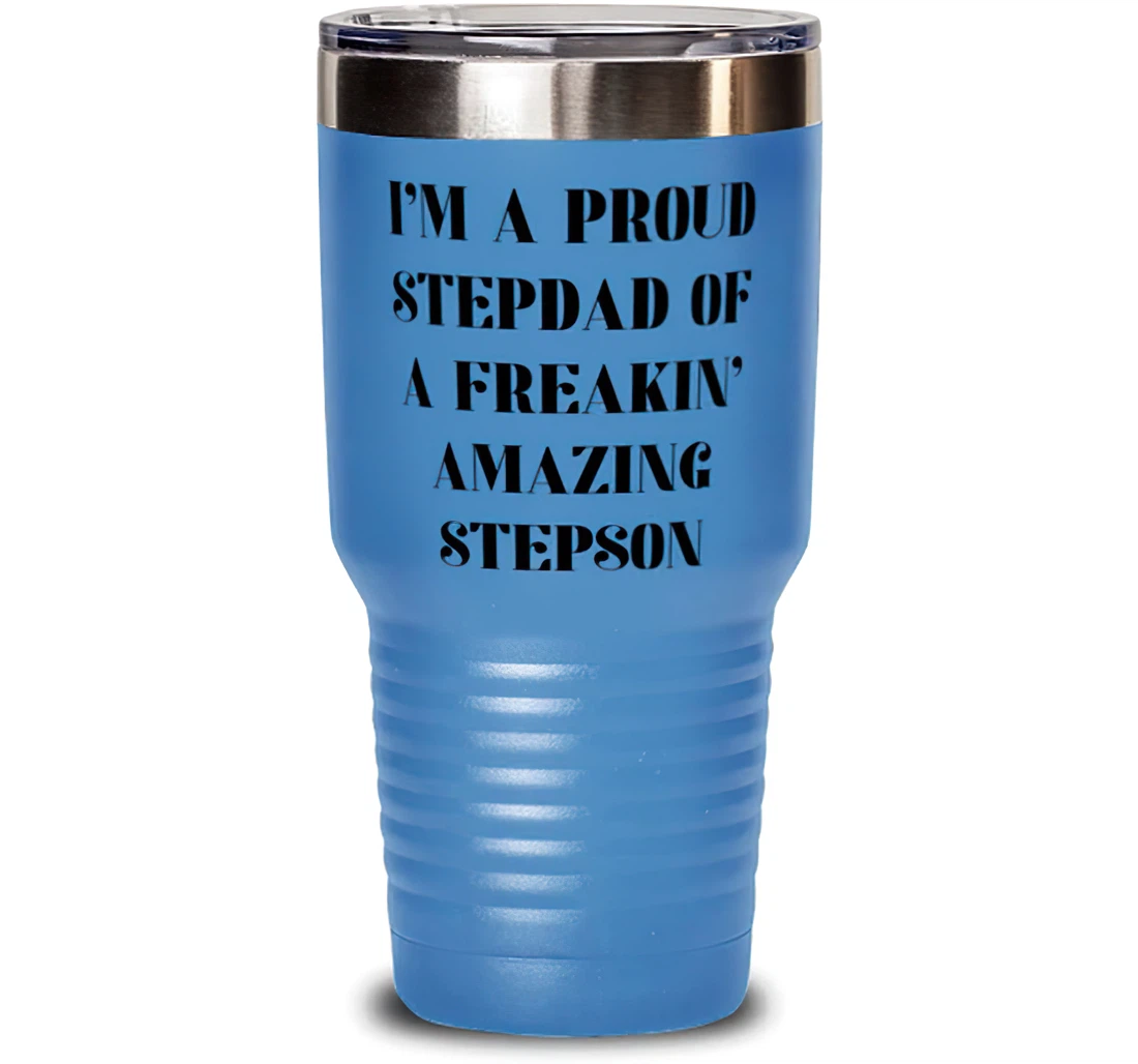 Stepdad I'm A Proud Stepdad Of A Freaking Awesome Stepson Inspirational Stepdad Dad Stanless Steel Tumbler 30oz