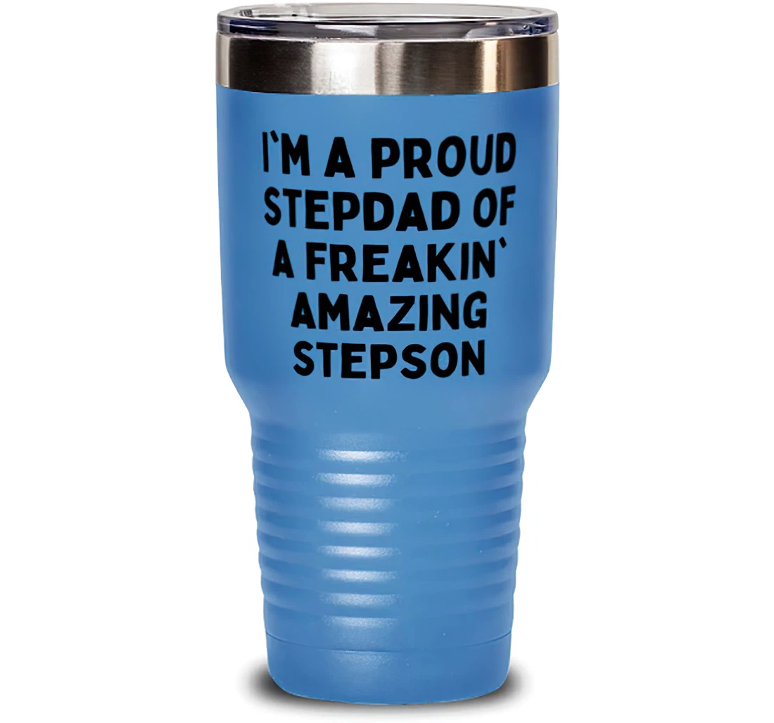 I'm A Proud Stepdad Of A Freaking Awesome Stepson Stepdad Sarcasm Stepdad Insulated Dad Stanless Steel Tumbler 30oz