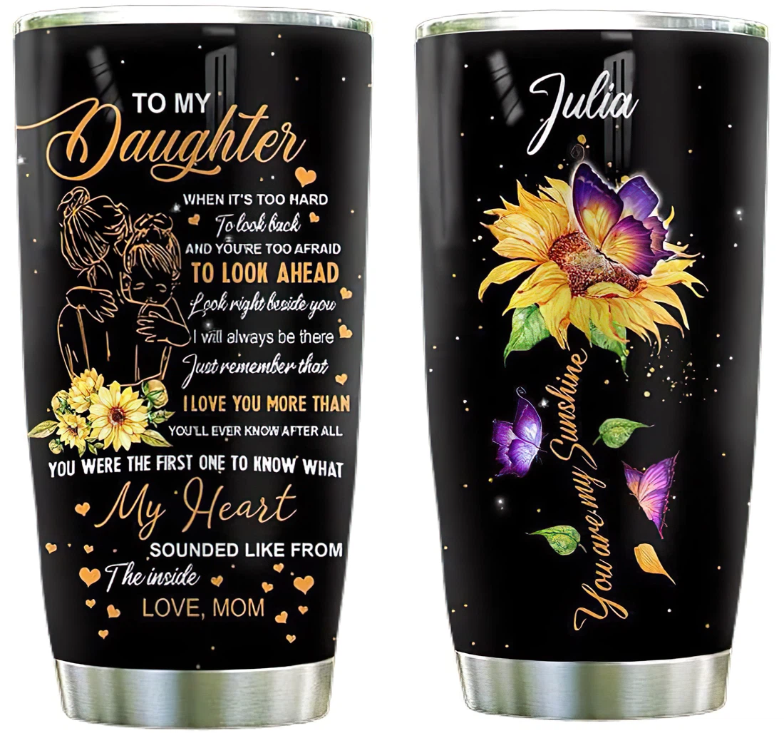 To My Daughter Sunflower Personalized Custom Name Cup Drinking Coffee Tumbler 20-30oz With Mug