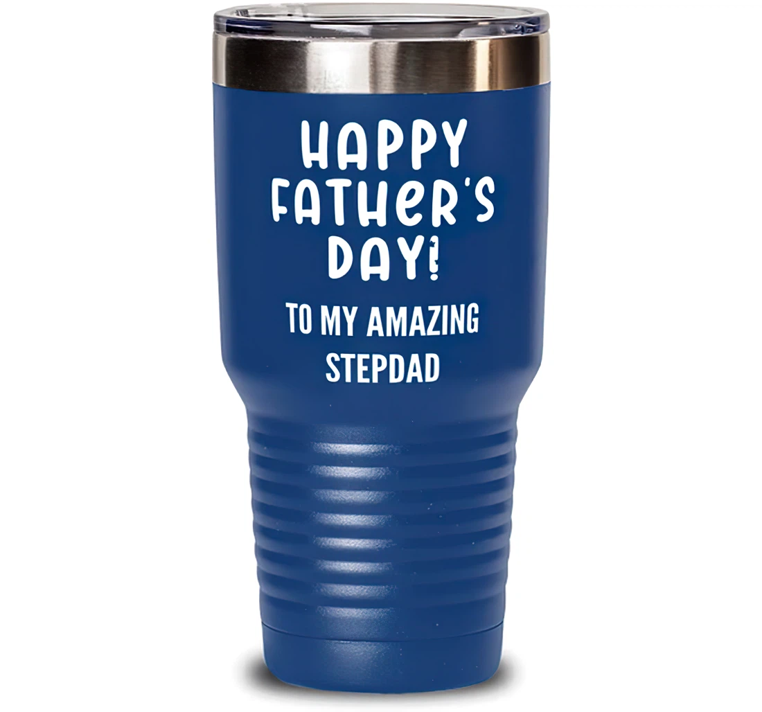 Papa Dad Happy Father's Day To My Amazing Stepdad Useful Stepdad Dad From Son Daughter Blue Stanless Steel Tumbler 30oz