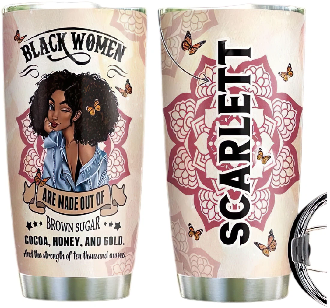 Women Are Made Out Of Brown Sugar Cup Drinking Coffee Tumbler 20-30oz With Lid, Travel Coffee