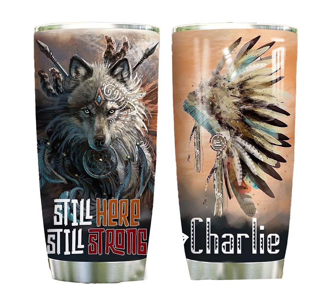 Strong Native Wolf Personalized Custom Nametumbler Cup Drinking Coffee Tumbler 20-30oz With