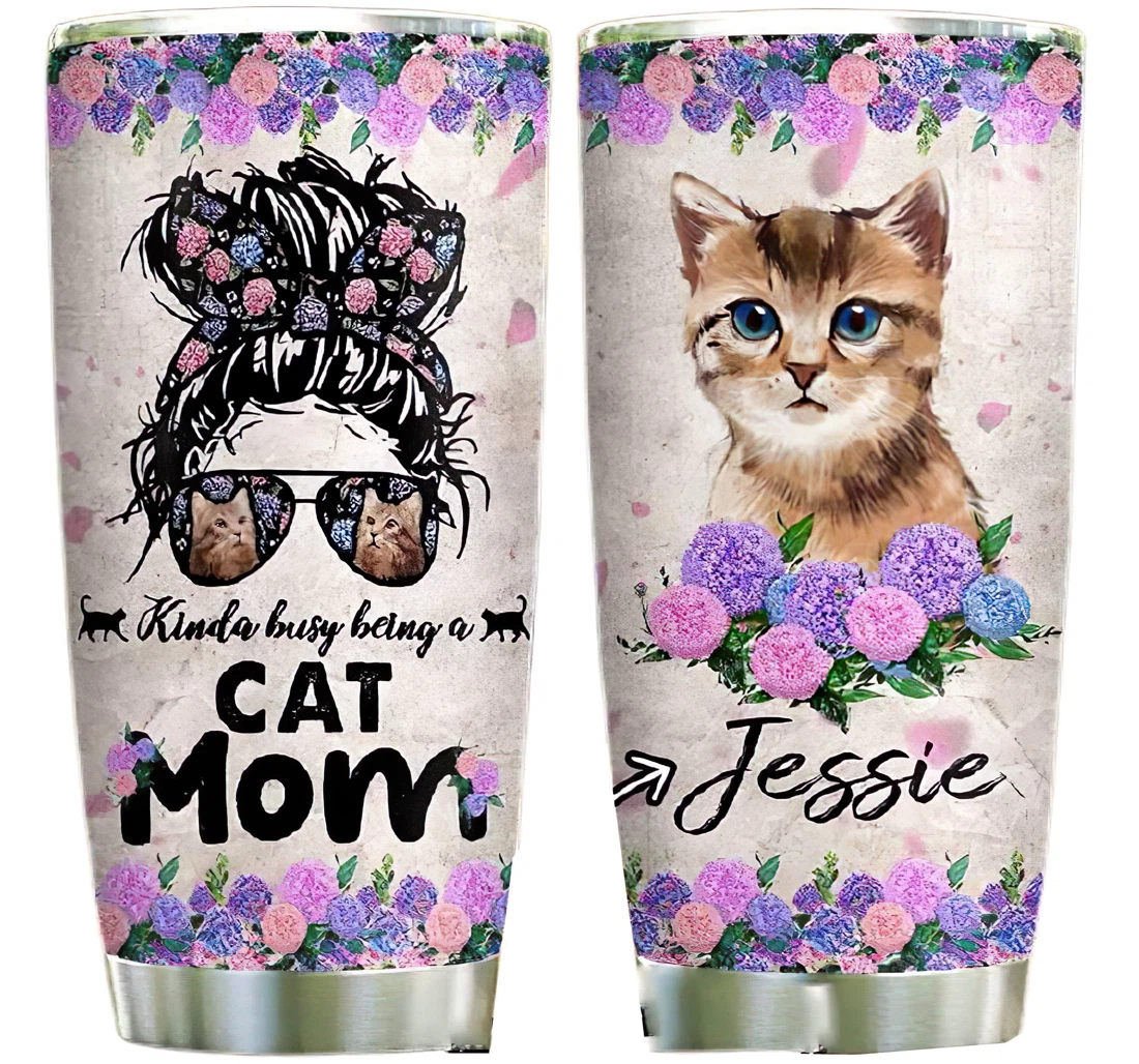 Cat Mom Kinda Busy Personalized Custom Name Cup Drinking Coffee Tumbler 20-30oz With Lid, Mug