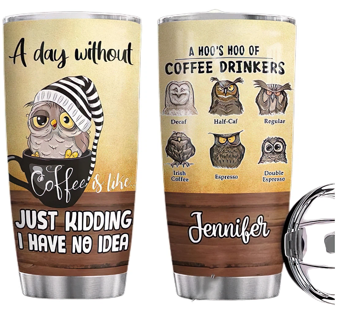 Owl Coffee Personalized Custom Name Cup Drinking Coffee Tumbler 20-30oz With Lid, Travel Mug