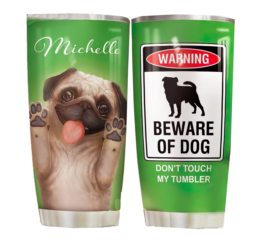 Warning Pug Personalized Custom Name Cup Drinking Coffee Tumbler 20-30oz With Lid, Travel Mug