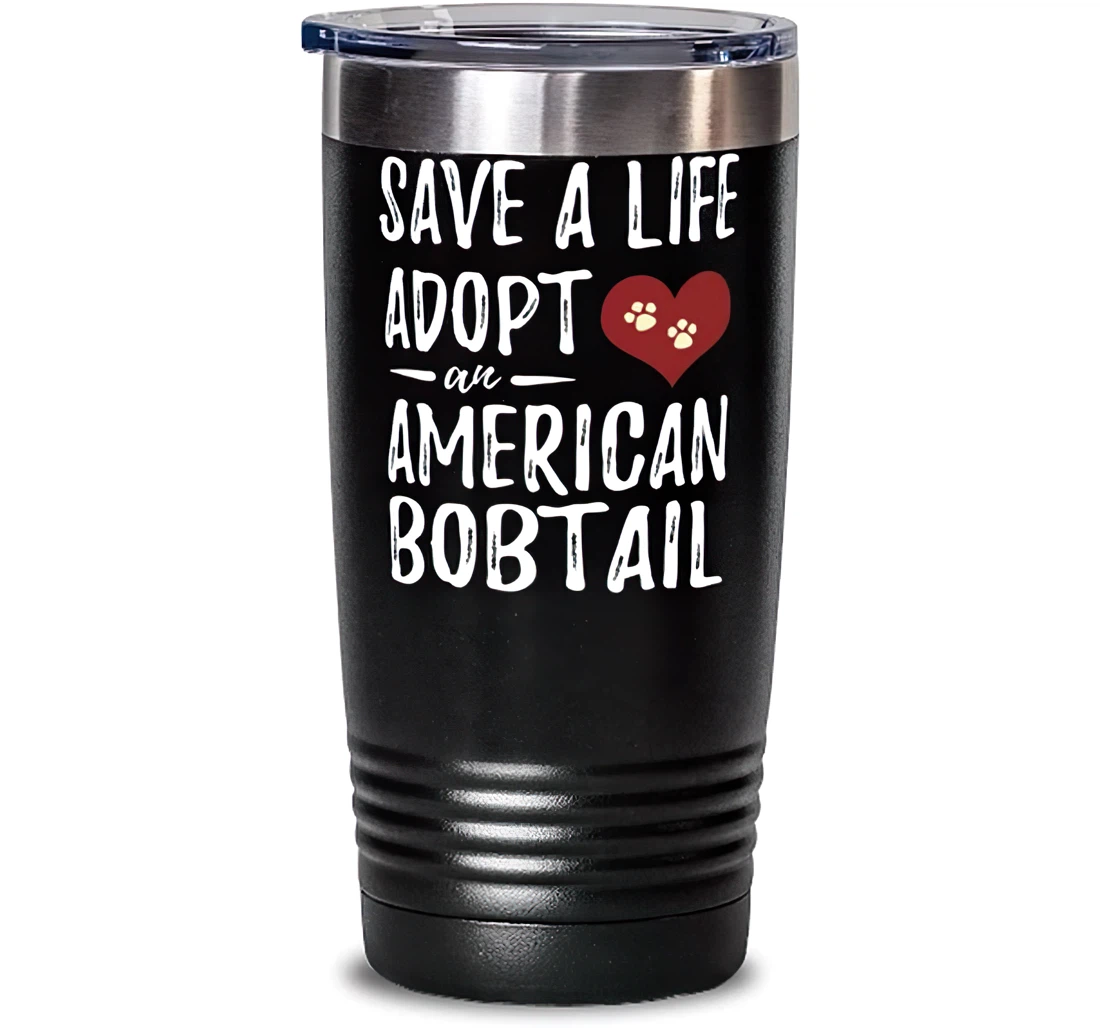 Save A Life Adopt American Bobtail Stainless Mug Rescue Cat Mom Stanless Steel Tumbler 20oz