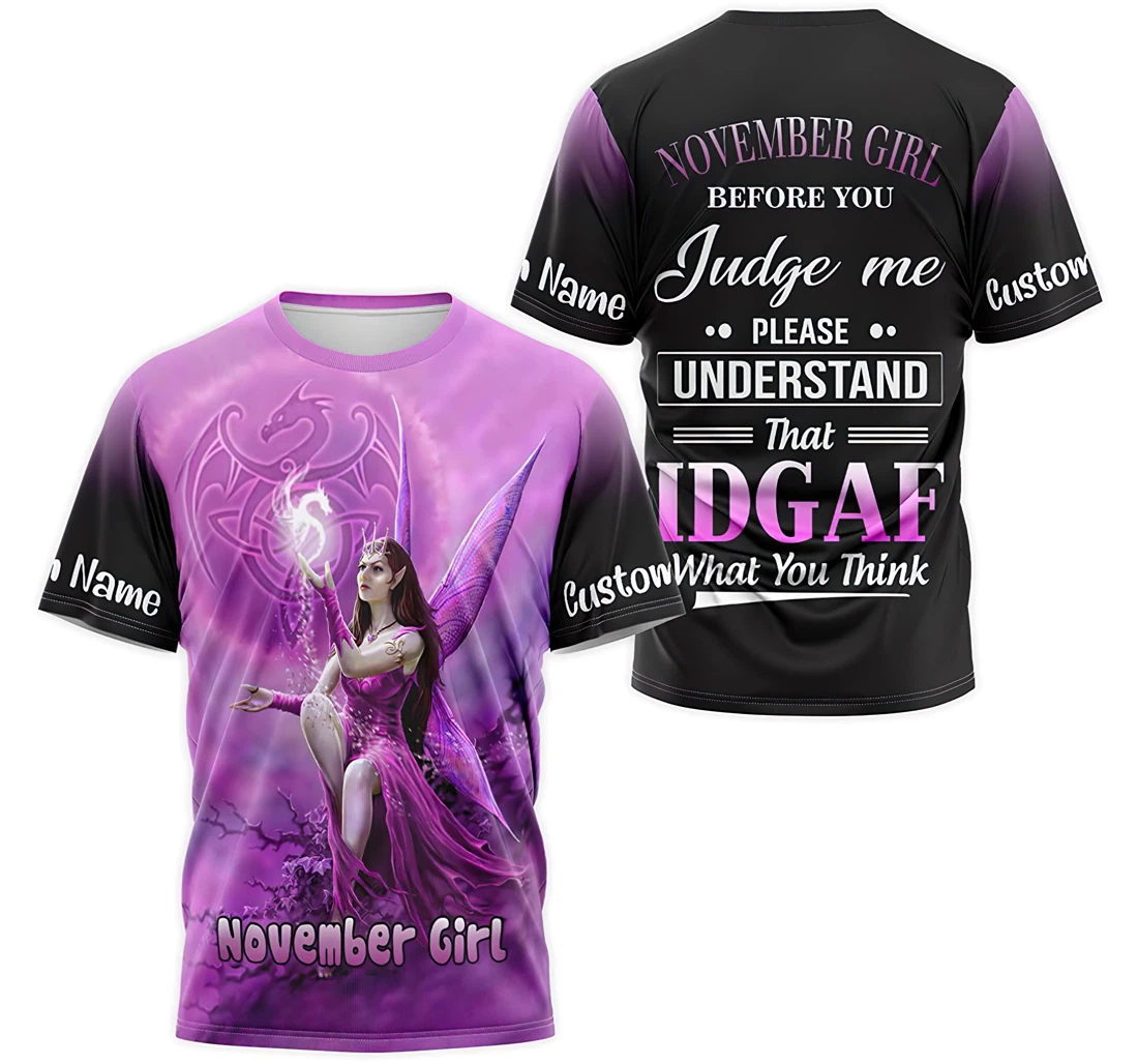 T-Shirt, Hoodie - Custom Name Dragon Angel November Girl Before You Judge Me Please Understand That Idgaf What You Think 3D Printed