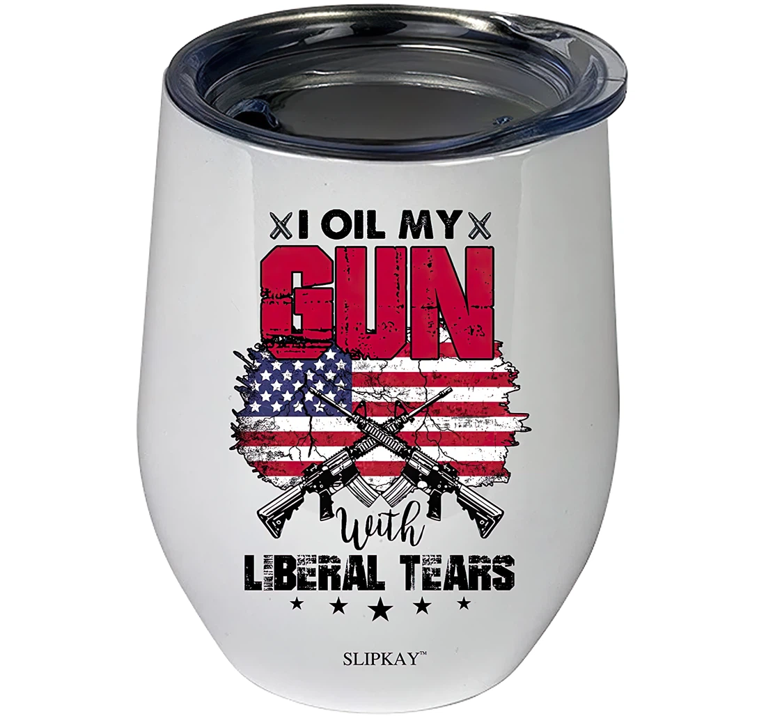 G.u N Enthusiast I Oil My G U.n Liberal Tear 12oz Tumbler 12 oz