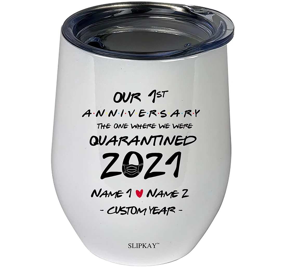 Ramkishan Personalized Our 1st Anniversary Quarantined 2021 Newlyweds 12oz Tumbler 12 oz