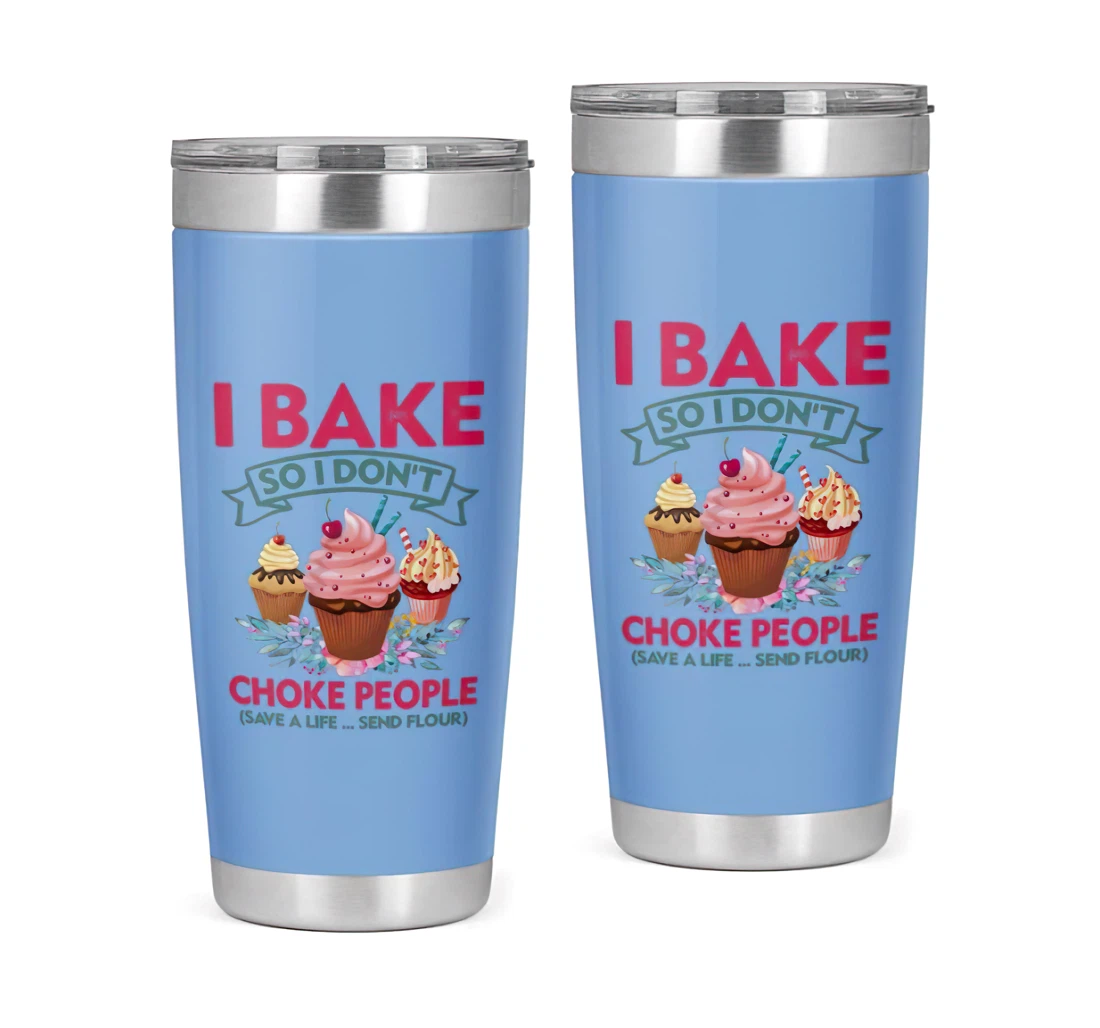 I Bake So I Don't Choke People Cupcake Making Blue 3d Printed Insulated Coffee Skinny Cup Double Walled Hot & Cold Drinks Tumbler 20oz With Lid, Mug