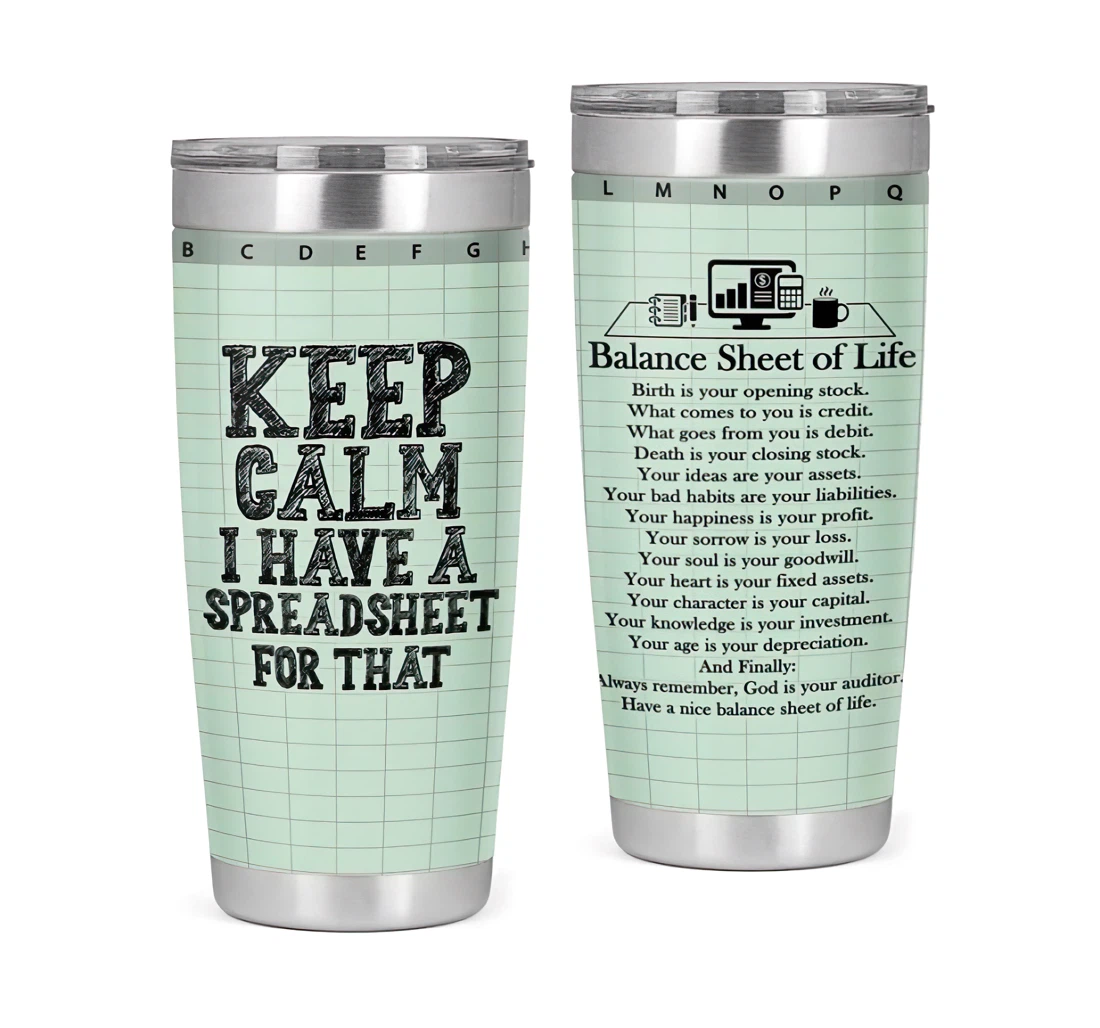 Balance Sheet Of Life Keep Calm 3d Printed Insulated Coffee Skinny Cup Double Walled Hot & Cold Drinks Tumbler 20oz With Lid, Travel Coffee Mug