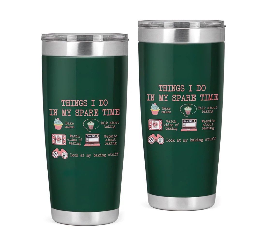 Things I Do In My Spare Time Baking Cupcakes 3d Printed Insulated Coffee Skinny Cup Double Walled Hot & Cold Drinks Tumbler 20oz With Lid, Travel Mug