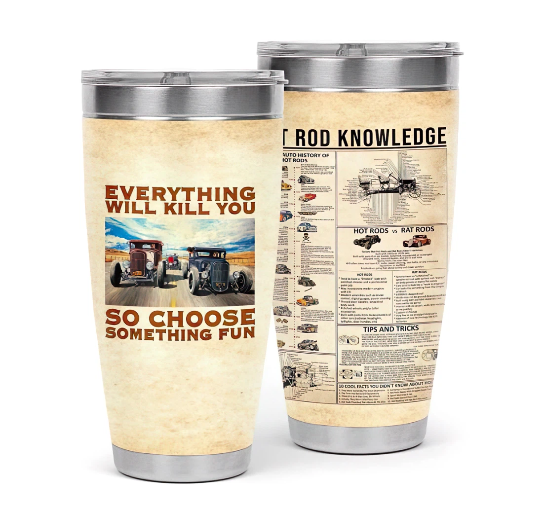 Choose Something Fun Hot Rod Knowledge 3d Printed Insulated Coffee Skinny Cup Double Walled Hot & Cold Drinks Tumbler 20oz With Lid, Travel Coffee Mug