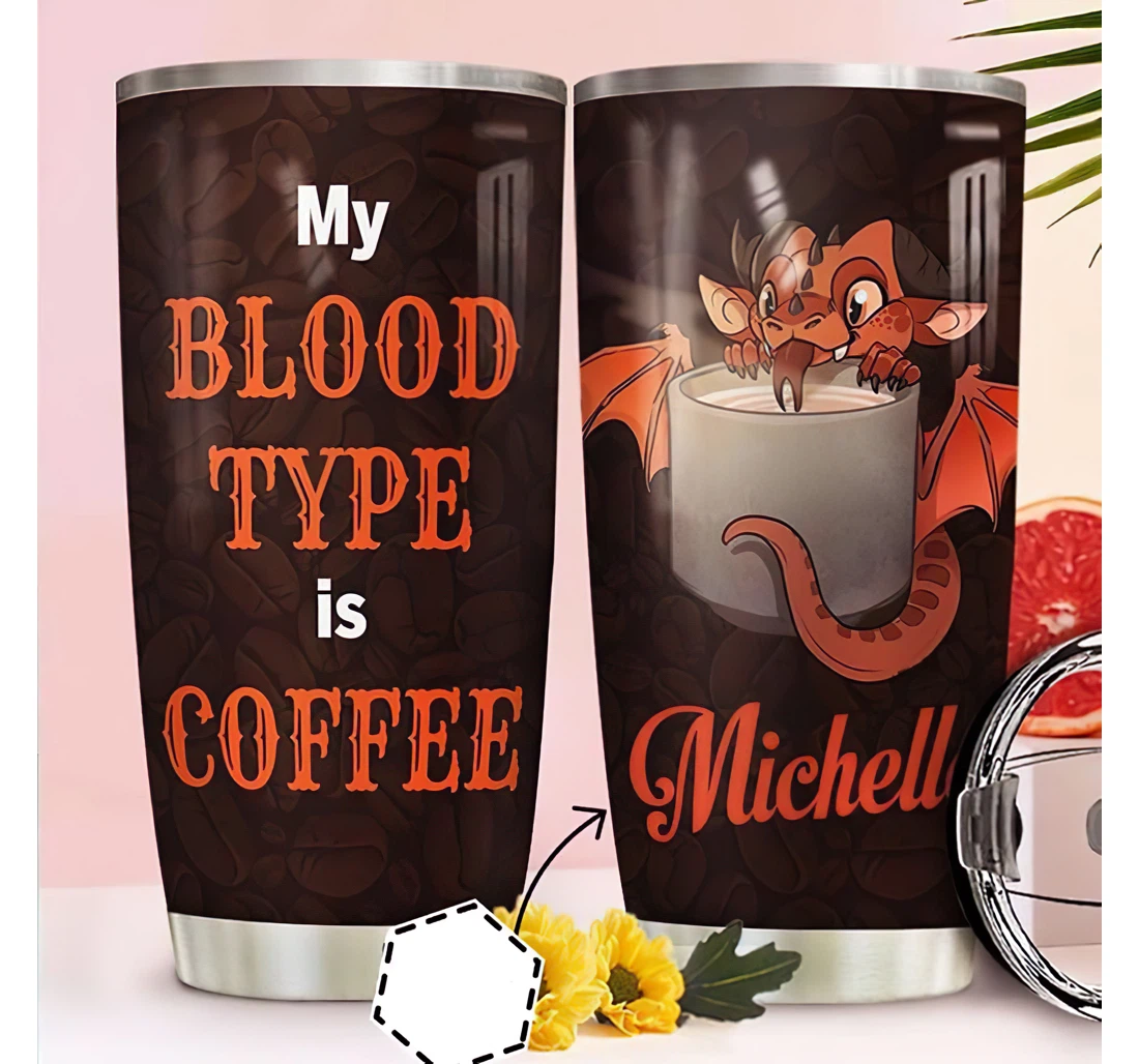 Personalized Name Coffee Dragon My Blood Type Is Coffee Or Perfect Gifts Birthday Father's Day 4th Of July Veterans Day Tumbler 20-30oz With Lid, Mug