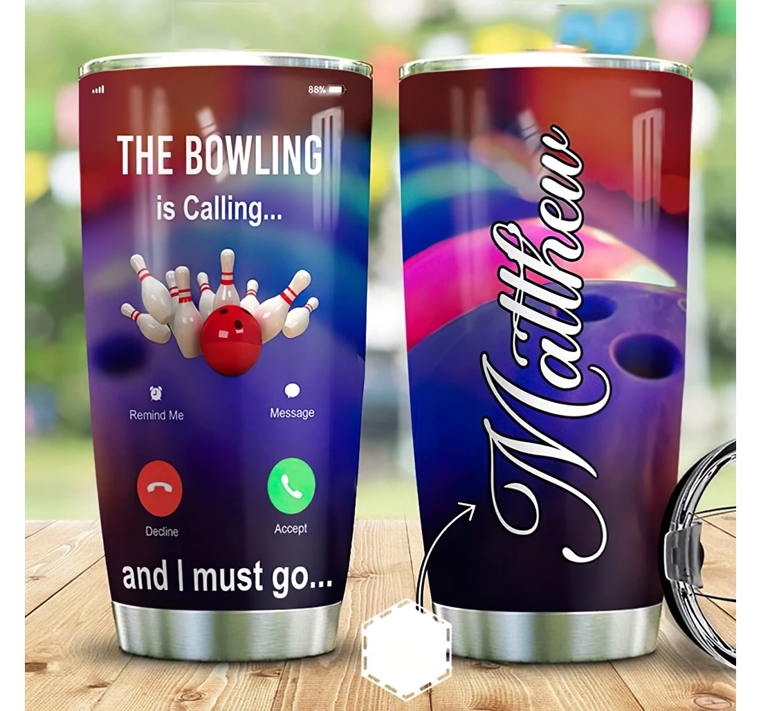 Personalized Name Bowling Is Calling Balls Or Perfect Gifts Birthday Father's Day 4th Of July Veterans Day Tumbler 20-30oz With Lid, Travel Coffee Mug
