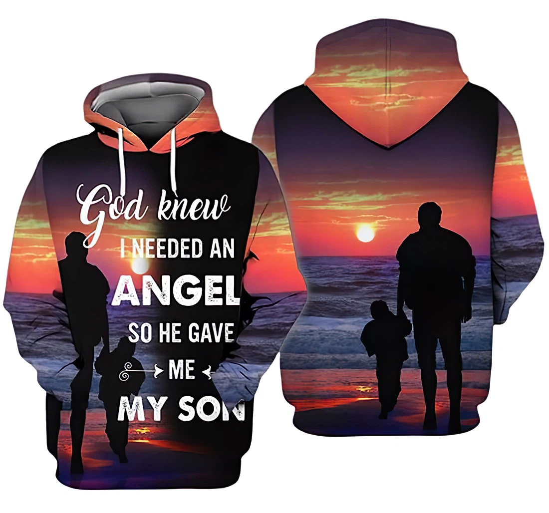 Father & Son Beach Sunset God Knew I Needed An Angel So He Gave Me My Son - 3D Printed Hoodie, Sweatshirt