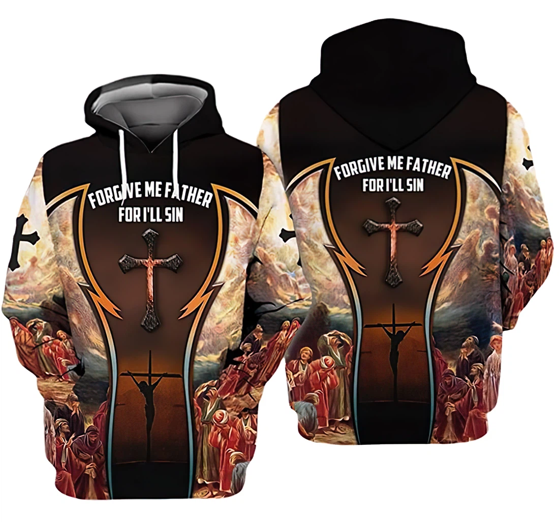Jesus Forgive Me Father I'll Sin 2 - 3D Printed Hoodie, Sweatshirt