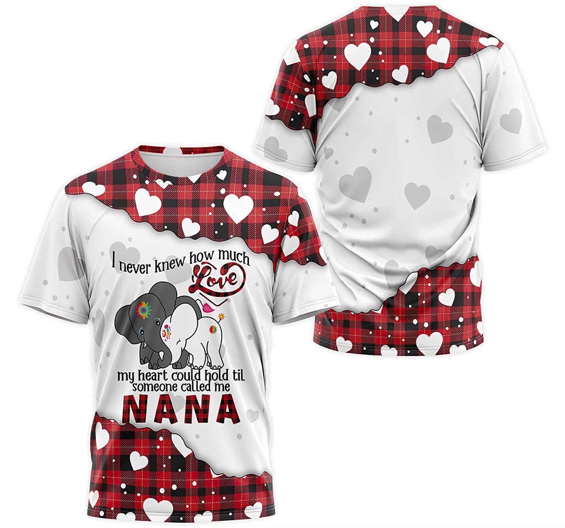 T-Shirt, Hoodie - I Never Knew How Much Love My Heart Could Hold Until Someone Called Me NANA 3D Printed