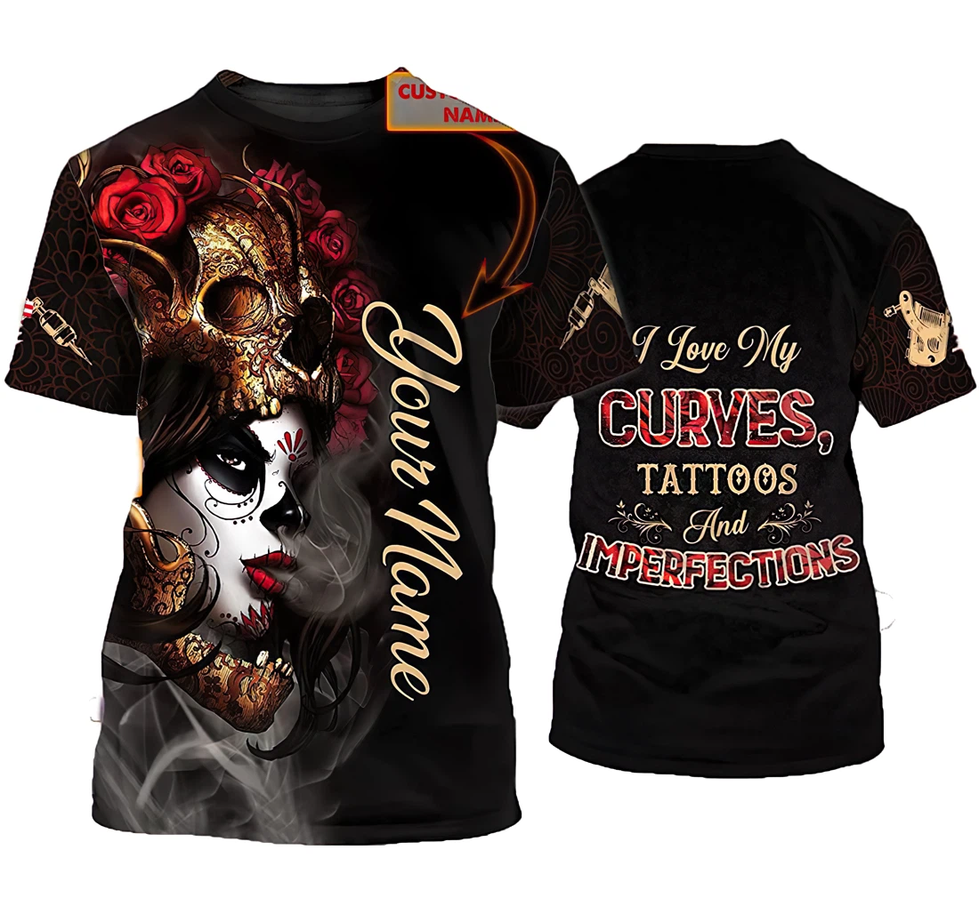 Personalized Tattoos Girl And Skull Rose I Love My Curves Shirts - 3D Printed T-shirt