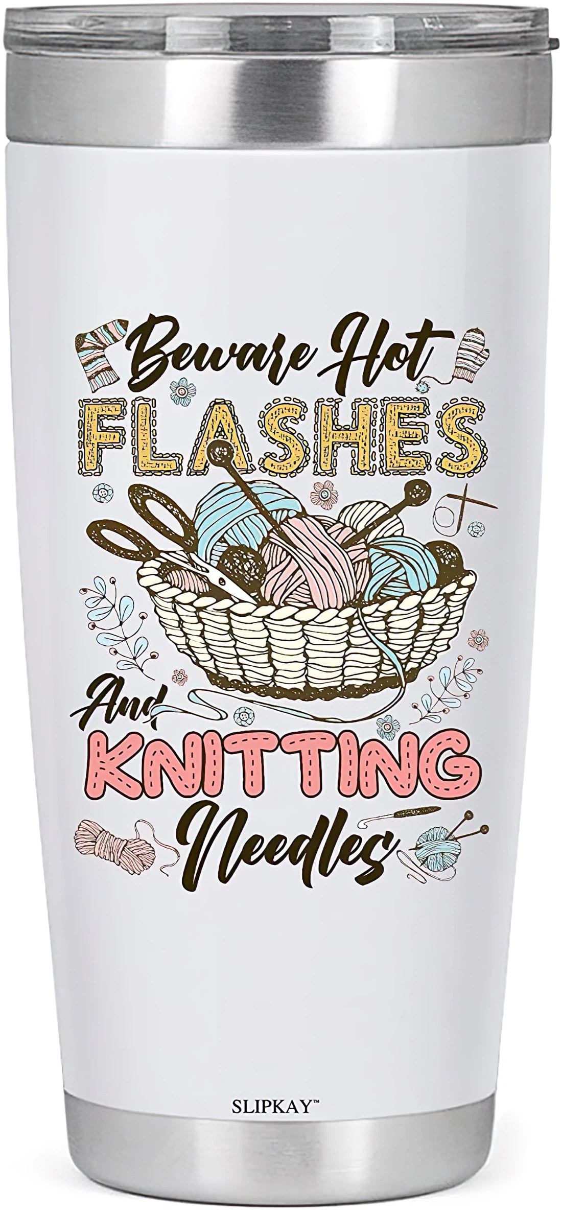 Beware Hot Flashes And Knitting Needles Yarn Lover Tumbler 20oz, 30oz