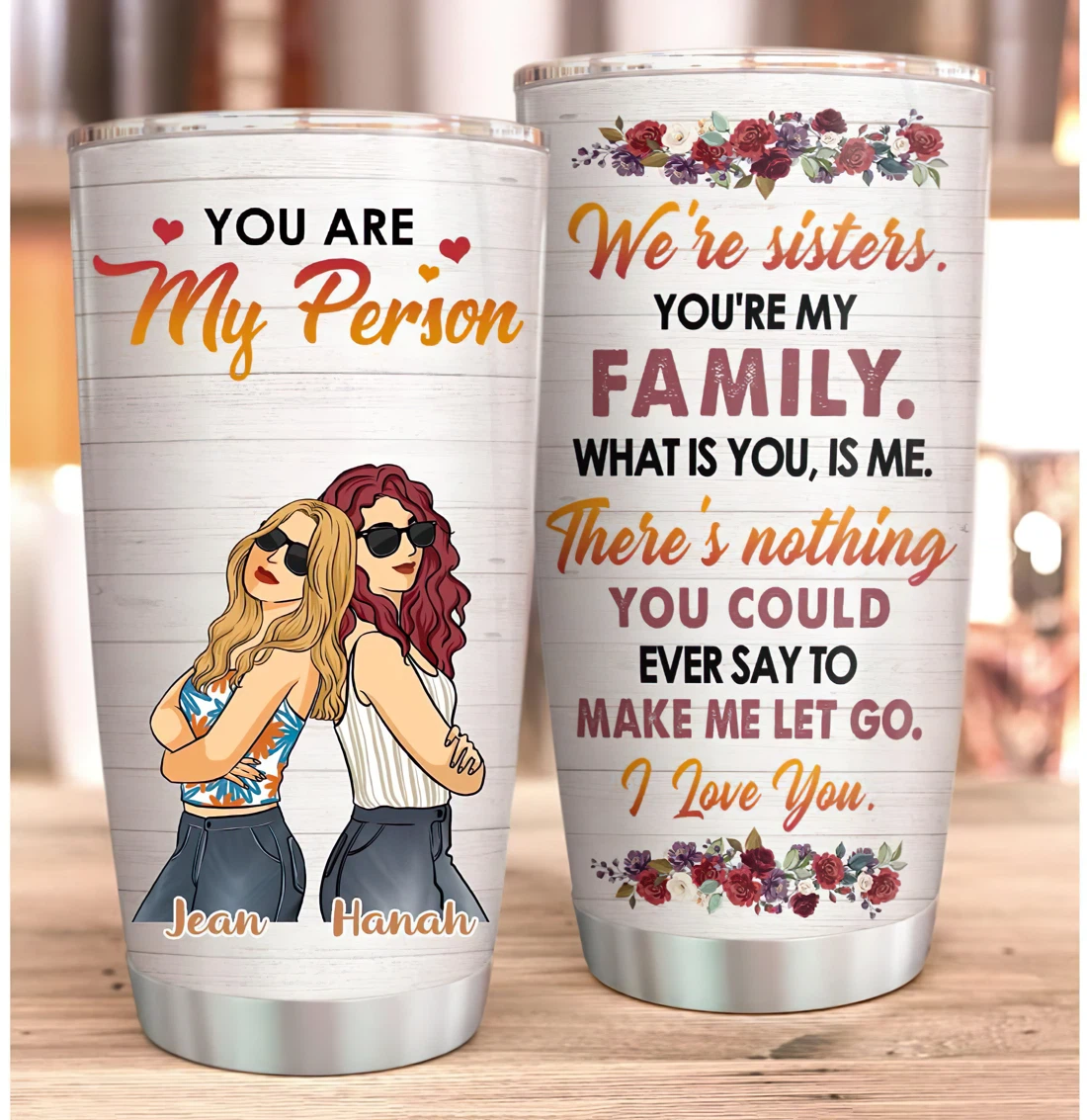 Personalized Besties Tumbler, We're Sisters You're My Family Tumbler Cup 20oz, 30oz