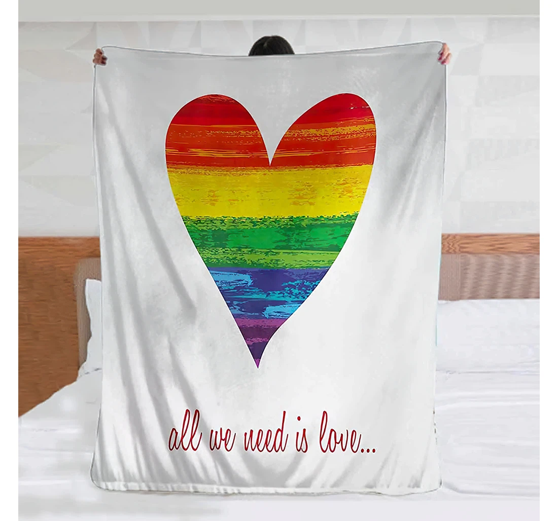 Throw Blanket, Quilt - Pride All We Need Is Love Quote With Heart Symbol In The Gay Parade Colors Valentines Warmer Multicolor Sherpa Fleece