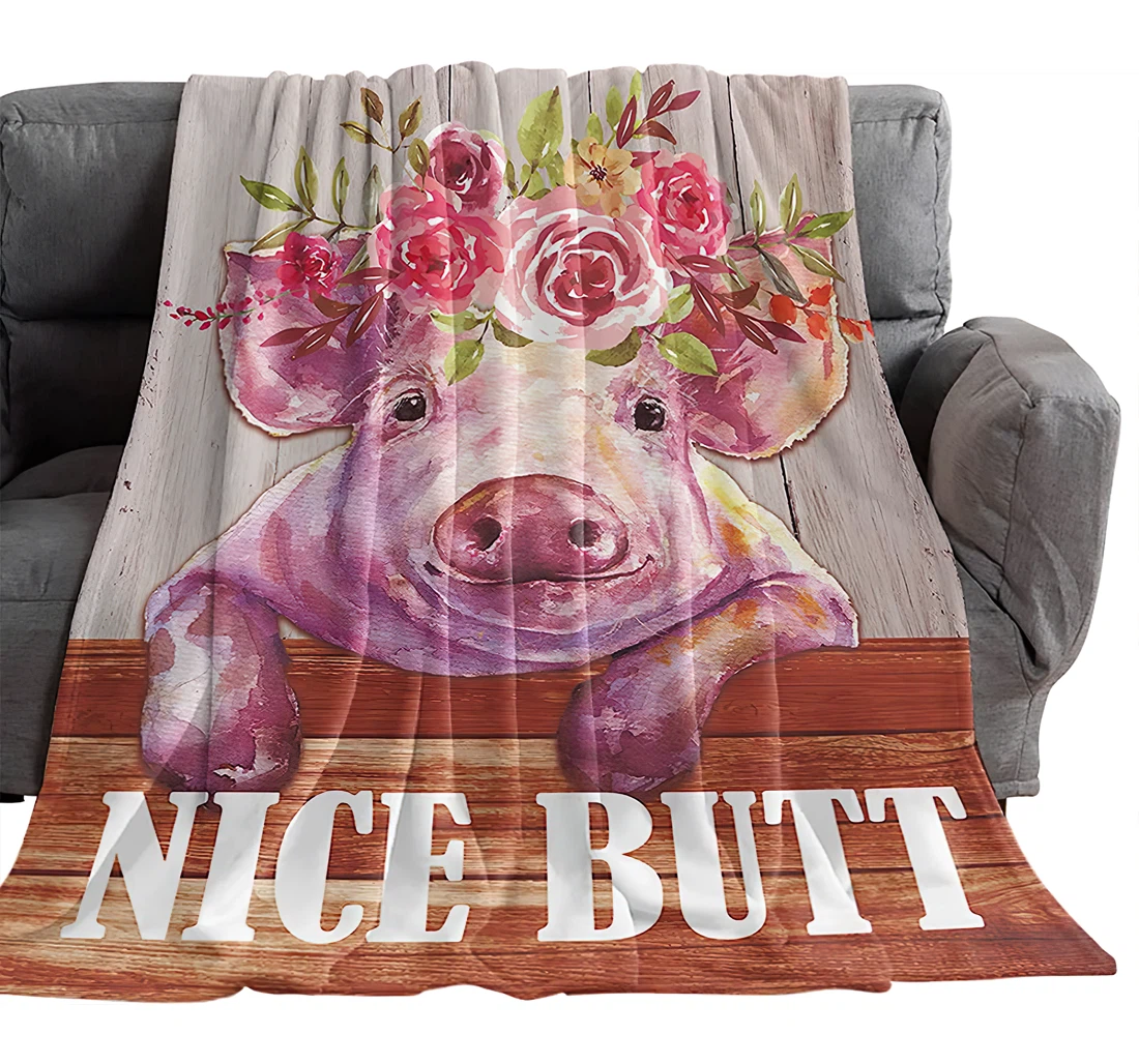 Throw Blanket, Quilt - Vintage Farm Pig Funny Quote Bedroom Chair Office Cars Cute Animal With Flowers On Sherpa Fleece