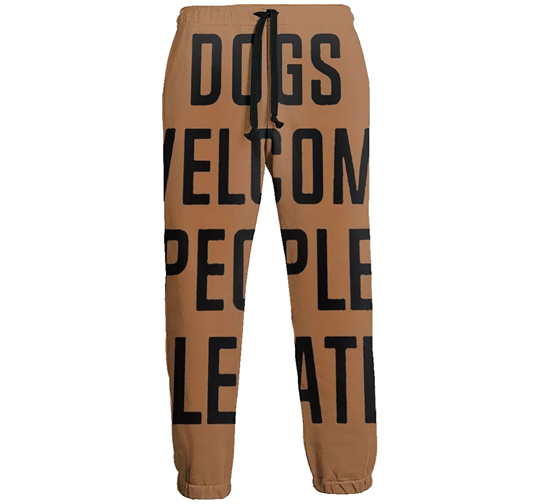 Dogs Welcome People Menwomen Sweatpants Funny Joggers Pants Sports Trousers With Drawstring Sweatpant