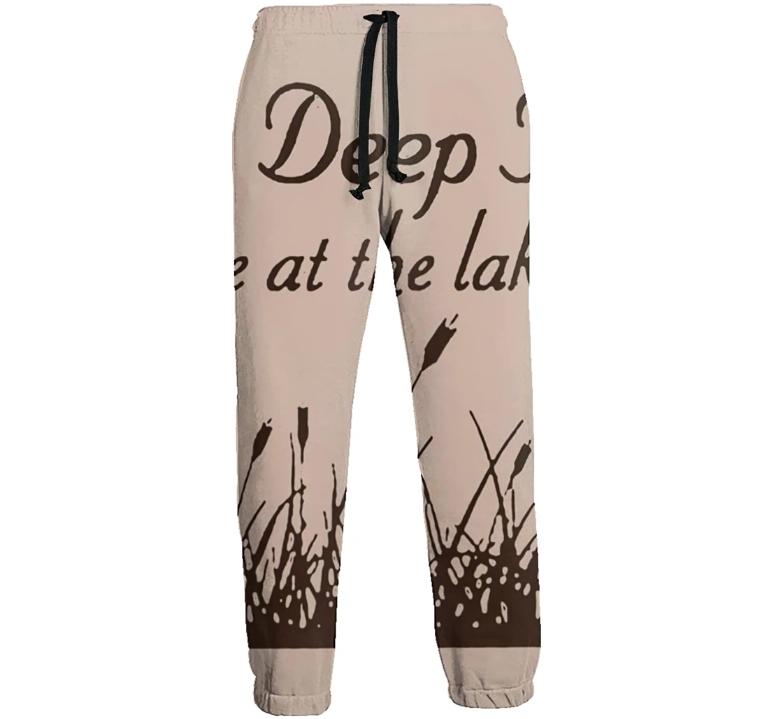 Take A Deep Breath You're At The Lake Now Jogger Pants 3d Sweat Pants Hip Hop Garment Unisex Spring Sweatpants Sweatpant