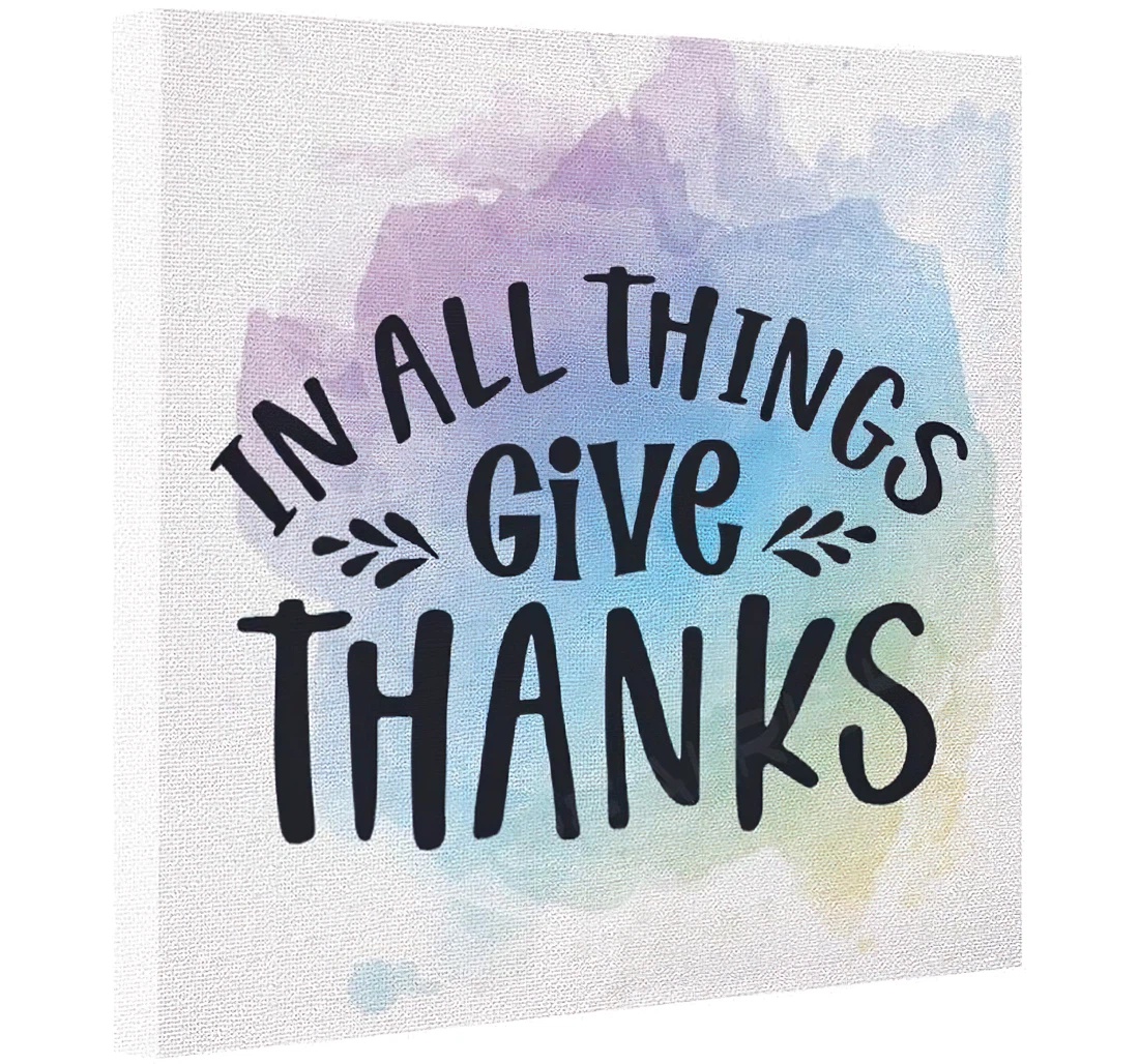 Unframed Poster - Quotes Sayings In All Things Give Thanks On Art Print