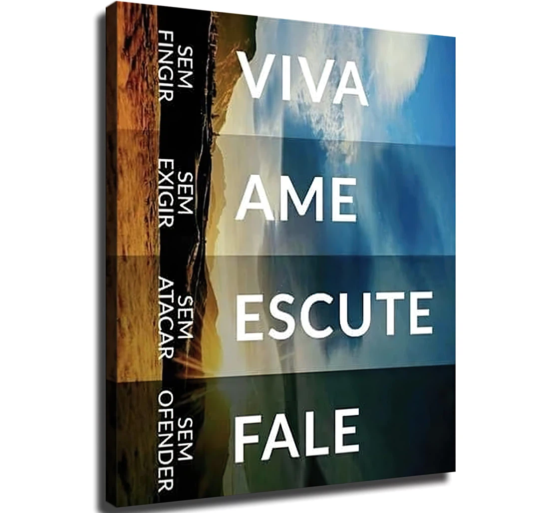 Unframed Poster - Viva Ame Escute Fale Sem Fingir Exigir Atacar Ofender Art Print