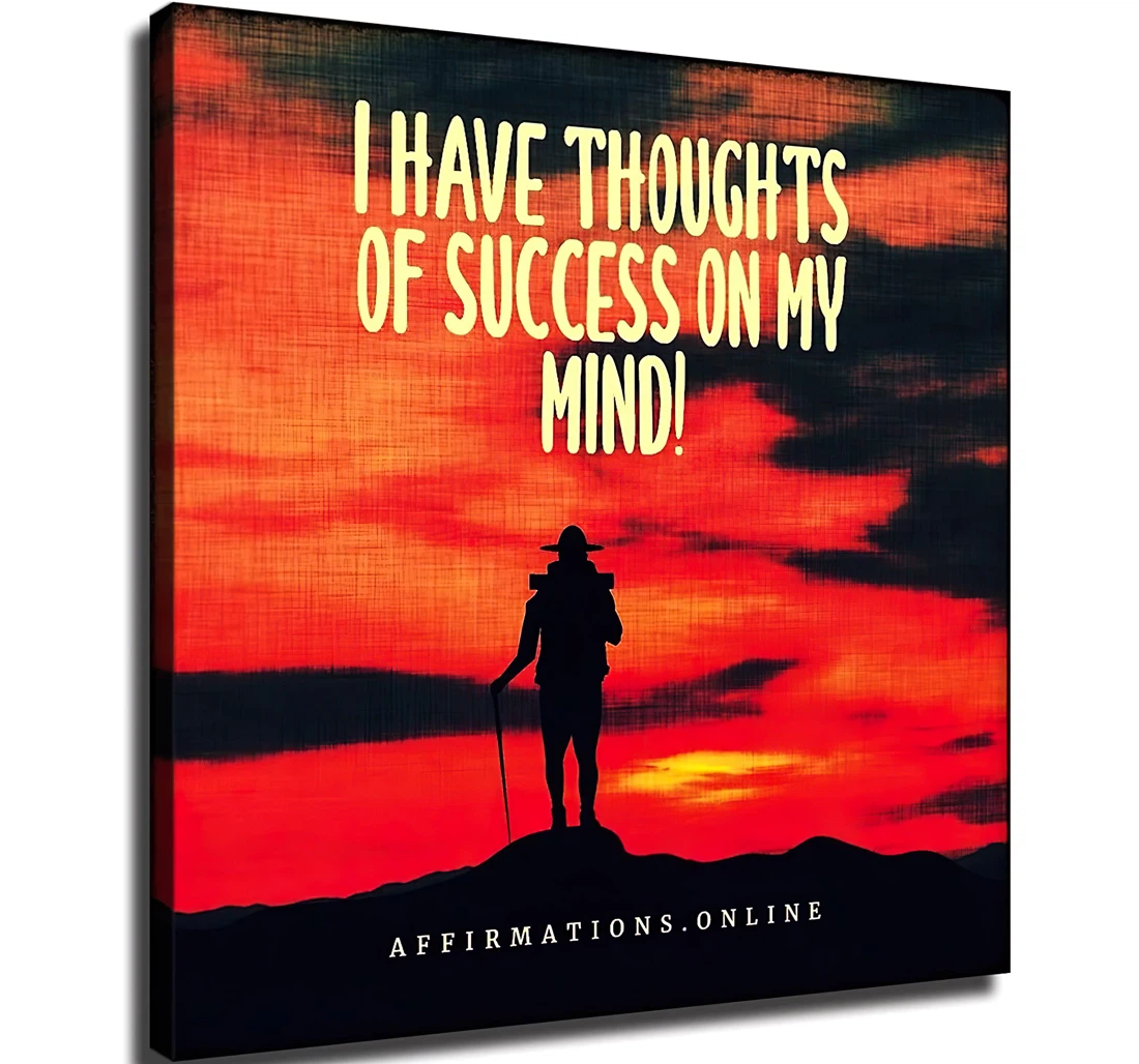 Unframed Poster - I Have Thoughts Of Success On My Mind Art Print