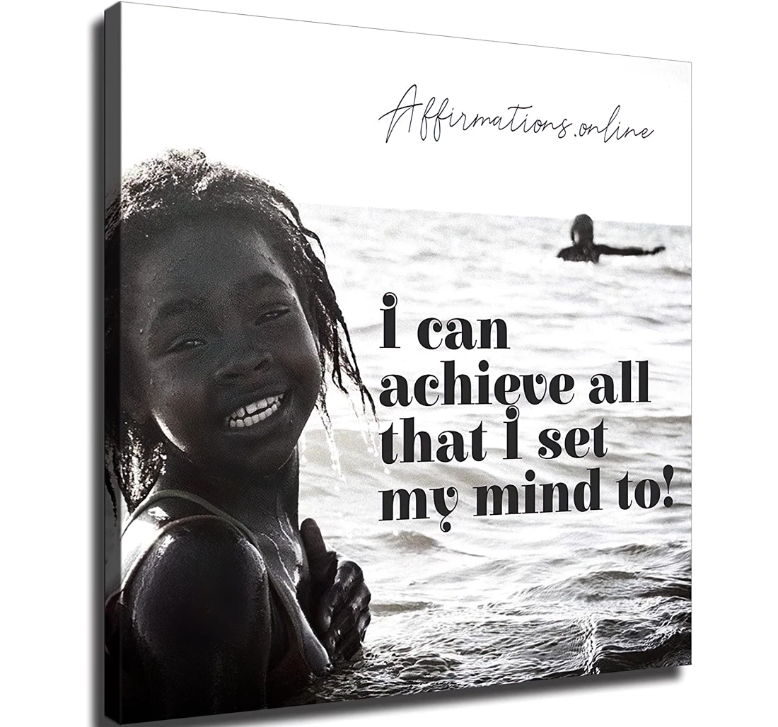 Unframed Poster - I Can Achieve All That I Set My Mind To Art Print