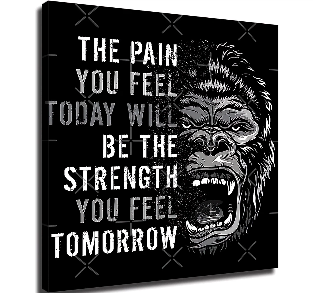 Unframed Poster - The Pain You Feel Today Will Be The Strength Tomorrow Art Print