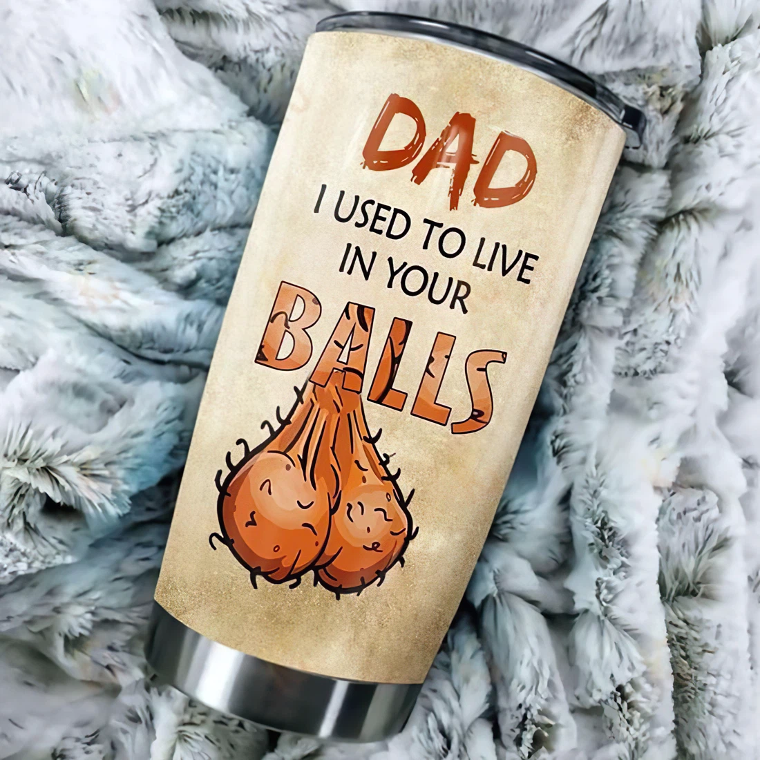 Father's Day Dad I Used To Live In Your Balls From Your Swimming Champion Tumbler 20 Oz Or 30 OzWith Lids Travel Mug