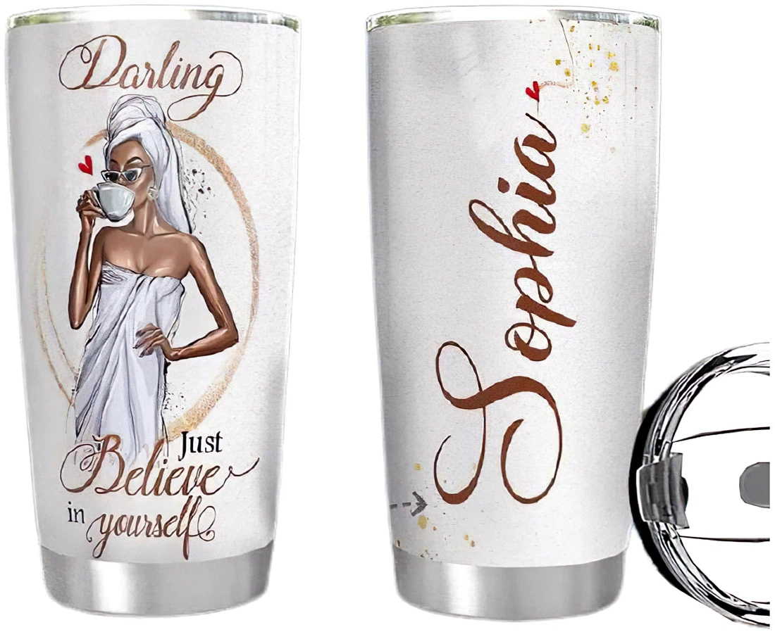 Darling Just Belive In Yourself Tumbler Cup With Lid Straw 20 Oz 30 Oz