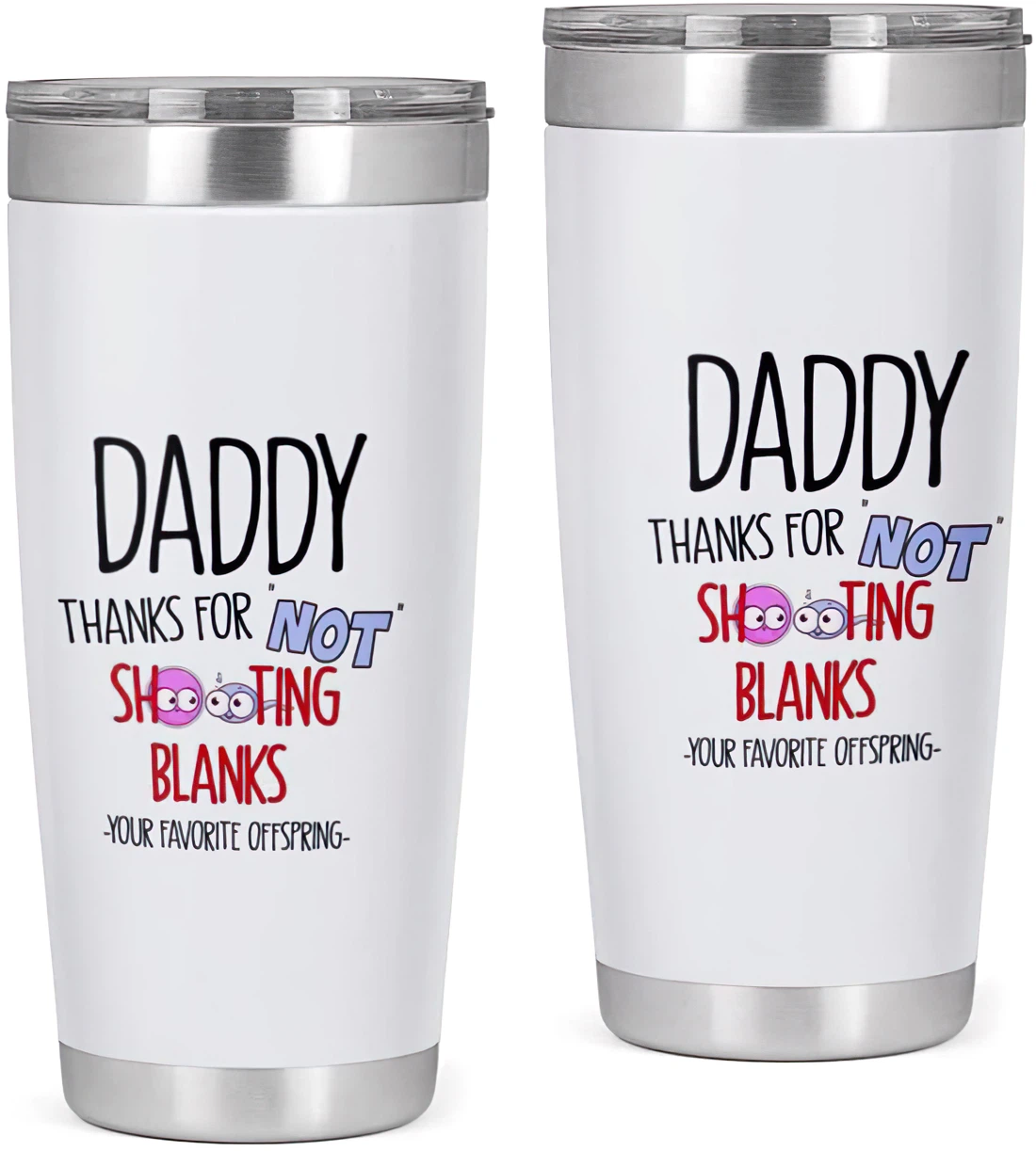 Customized Tumbler Personalized 20oz, 30oz - Thanks For Not Shooting Blanks - Funny Gift For Your Dad, Amazing Papa, Father's Day